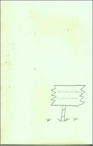 The Chainsaw Bears (Chapbook)