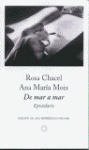 De mar a mar: Epistolario Rosa Chacel Ana María Moix (Paperback)