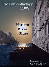 Harlem River Blues & Other Stories (The Fish Anthology: 2008)