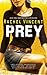 Prey by Rachel Vincent Prey by Rachel Vincent