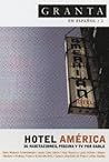 Granta En Espanol 2: Hotel America Granta En Espanol 2: Hotel America