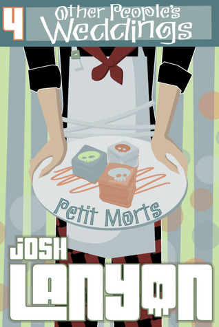 Other People's Weddings (Petit Morts, #4)