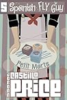 Spanish Fly Guy by Jordan Castillo Price