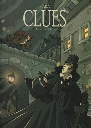 Sur les traces du passé (Clues, #1)