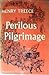 Perilous Pilgrimage