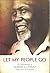 Let My People Go by Albert Luthuli Let My People Go by Albert Luthuli
