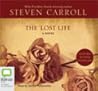 The Lost Life by Steven  Carroll