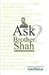 Ask Brother Shah