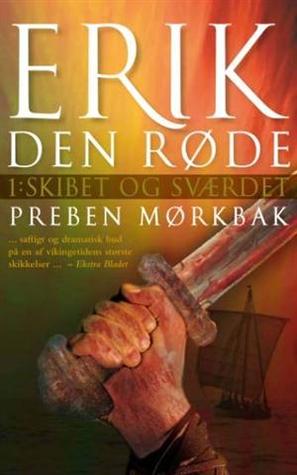 Erik den røde 1 - Skibet og sværdet (Hardcover)
