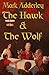 The Hawk and the Wolf