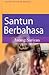 Santun Berbahasa by Awang Sariyan