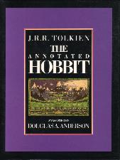 The Annotated Hobbit:  The Hobbit, or, There and Back Again