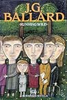 Running Wild by J.G. Ballard