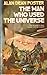 The Man Who Used the Universe by Foster Alan