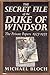 The Secret File of the Duke of Windsor
