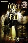 After the Fall by M. King