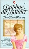 The Glass-Blowers by Daphne du Maurier
