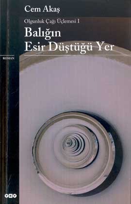 Balığın Esir Düştüğü Yer (Paperback)