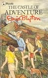 The Castle Of Adventure by Enid Blyton