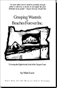 Grasping Wastrels vs. Beaches Forever, Inc: Covering Fights for the Soul of the Oregon Coast