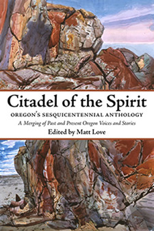 Citadel of the Spirit: Oregon's Sesquicentennial Anthology