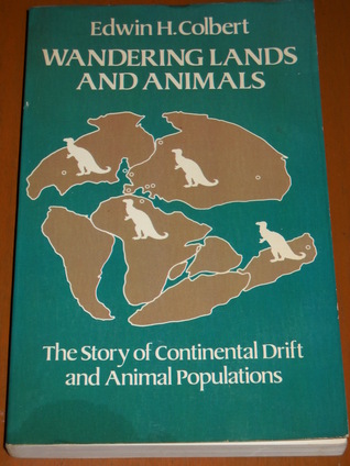 Wandering Lands and Animals: The Story of Continental Drift and Animal Populations (Paperback)