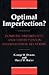 Optimal Imperfection? Domestic Uncertainty and Institutions in International Relations