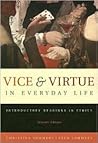 Vice & Virtue in Everyday Life: Introductory Readings in Ethics