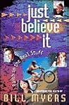 Just Believe It: Faith in the Real Stuff