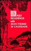 Daily Readings with Jean-Pierre de Caussade