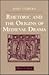 Rhetoric and the Origins of Medieval Drama by Jody Enders