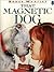 That Magnetic Dog