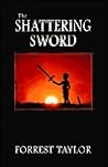 The Shattering Sword: Book One of the Red Star Prophecy
