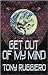Get Out Of My Mind