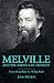 Melville and the Politics of Identity: From King Lear to Moby-Dick
