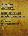 Stefan Zwicky: Frame Monographs of Contemporary Interior Architects
