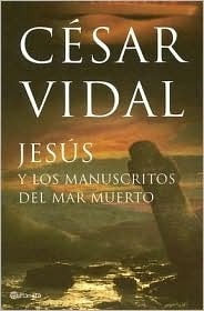 Jesús y los manuscritos del Mar Muerto (Paperback)