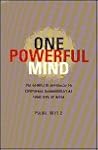 One Powerful Mind: The Complete Approach to Emotional Management at Home and at Work