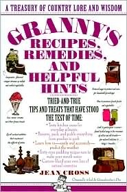 Granny's Recipes, Remedies and Helpful Hints (Hardcover)
