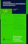 Advances in Biochemical Engineering/Biotechnology, Volume 56: Biotreatment, Downstream Processing and Modelling