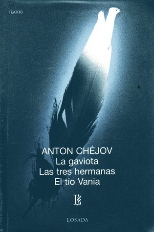 Portada de La gaviota / Las tres hermanas / El tío Vania, de Anton Chekhov