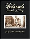 Colorado, Yesterday & Today