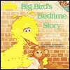 Big Bird's Bedtime Story (Sesame Street)