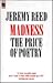 Madness the Price of Poetry