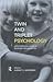 Twin and Triplet Psychology by Audrey Sandbank