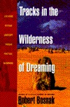 Tracks in the Wilderness of Dreaming (Hardcover)