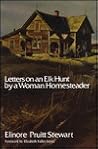 Letters on an Elk Hunt by a Woman Homesteader Letters on an Elk Hunt by a Woman Homesteader