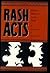 Rash Acts by Conrad Bishop