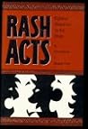 Rash Acts: Eighteen Snapshots for the Stage Rash Acts: Eighteen Snapshots for the Stage