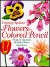 Creating Radiant Flowers in Colored Pencil